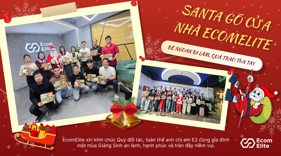 Santa Claus gõ cửa nhà EcomElite - Bé ngoan đi làm, quà xinh trao tay