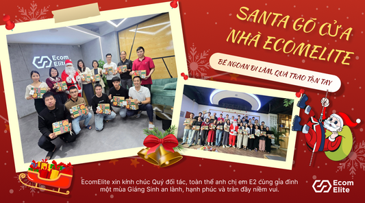 Santa Claus gõ cửa nhà EcomElite - Bé ngoan đi làm, quà xinh trao tay
